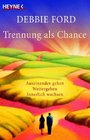 Trennung als Chance