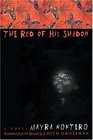 The Red of His Shadow A Novel