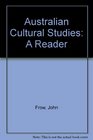 Australian Cultural Studies A Reader