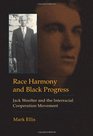 Race Harmony and Black Progress Jack Woofter and the Interracial Cooperation Movement