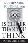 A Companion Journal for God Is Closer Than You Think