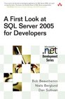 A First Look at Microsoft SQL Server 2005 for Developers