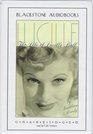 Lucille The Life of Lucille Ball