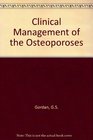 Clinical management of the osteoporoses