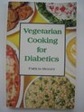 Vegetarian Cooking for Diabetics