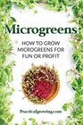 Microgreens How to Grow Microgreens for Fun or Profit