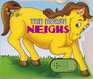 The Horse Neighs