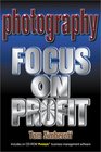 Photography Focus on Profit