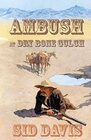 Ambush at Dry Bone Gulch