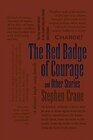 The Red Badge of Courage and Other Stories (Word Cloud Classics)