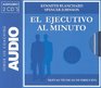 El Ejecutivo Al Minuto/ the Oneminute Manager Nuevas Tecnicas De Direccion