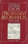 The Protestant Reformation Fifteen Seventeen to Fifteen FiftyNine The Rise of Modern Europe
