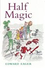 Half Magic (Tales of Magic, Bk 1)