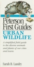 Peterson First Guide  to Urban Wildlife