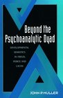Beyond the Psychoanalytic Dyad Developmental Semiotics in Freud Peirce and Lacan