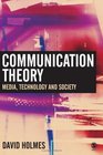 Communication Theory Media Technology and Society