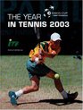 Davis Cup Yearbook 2003 The Year in Tennis