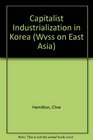 Capitalist Industrialization in Korea