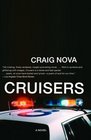 Cruisers  A Novel