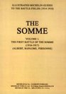 Bygone Pilgrimage the Somme Volume 1 19161917an Illustrated History and Guide to the Battlefields