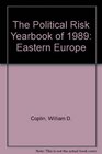 The Political Risk Yearbook of 1989 Eastern Europe
