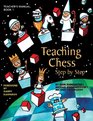 Teaching Chess Step by Step Teacher's Manual