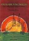 Antilopes du soleil Arts et rites agraires d'Afrique noire