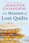 The Museum of Lost Quilts An Elm Creek Quilts Novel