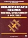 NonDemocratic RegimesTheory Government and Politics
