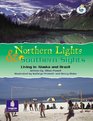 LilaitIndependent Plus AccessNorthern Lights and Southern SightsLiving in Alaska and Brazil