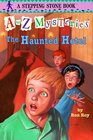 The Haunted Hotel (A to Z Mysteries, Bk 8)