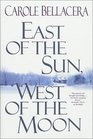 East of the Sun, West of the Moon (Tom Doherty Associates Book)
