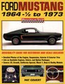 Ford Mustang 1964 1/2 to 1973 Originality Guide for Restorers and Scale Builders