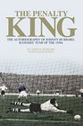 The Penalty King The Autobiography of Johnny Hubbard Rangers' Star of the 1950s