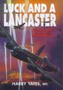 Luck and a Lancaster Chance and Survival in World War II