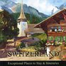 Karen Brown's Switzerland 2010 Exceptional Places to Stay  Itineraries