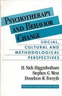 Psychotherapy and Behavior Change Social Cultural and Methodological Perspectives