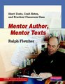 Mentor Author Mentor Texts Short Texts Craft Notes and Practical Classroom Uses
