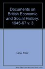Documents on British Economic and Social History 194567 v 3