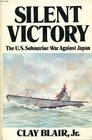 Silent Victory The US Submarine War Against Japan Deluxe Edition