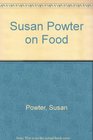 Susan Powter on Food