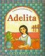 Adelita A Mexican Cinderella Story