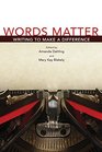 Words Matter Writing to Make a Difference