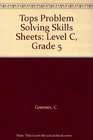 Tops Problem Solving Skills Sheets Level C Grade 5