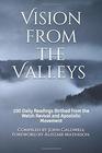 Vision from the Valleys 100 Daily Devotions Birthed out of the Welsh Revival and Apostolic Movement