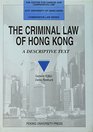 Criminal Law of Hong Kong A Descriptive Text