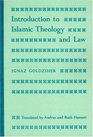 Introduction to Islamic Theology and Law (Modern Classics in Near Eastern Studies)