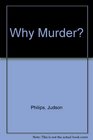 Why Murder