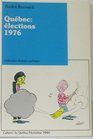 Quebec Elections 1976