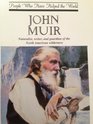 John Muir Naturalist Writer and Guardian of the North American Wilderness